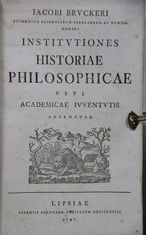 Bild des Verkufers fr Institutiones historiae philosophicae usui academicae iuventutis adornatae. zum Verkauf von Antiquariat  Braun