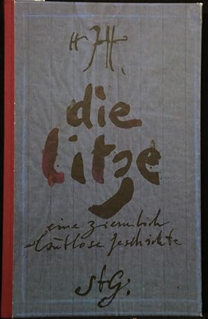 Imagen del vendedor de Die Litze. Eine ziemlich lautlose Geschichte oder die Zeit der Kinder. a la venta por Antiquariat  Braun