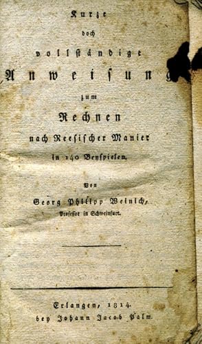 Kurze doch vollständige Anweisung zum Rechnen nach Reesischer Manier in 140 Beyspielen.