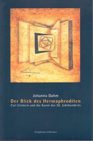 Bild des Verkufers fr Der Blick des Hermaphroditen. Carl Einstein und die Kunst des 20. Jahrhunderts. (Epistemata - Reihe Literaturwissenschaft 480) zum Verkauf von Antiquariat  Braun