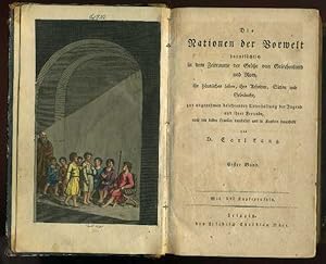 Bild des Verkufers fr Die Nationen der Vorwelt hauptschlich in dem Zeitraum der Gre von Griechenland und Rom, ihr husliches Leben, ihre Arbeiten, Sitten und Gebruche, zur angenehmen belehrenden Unterhaltung der Jugend und ihrer Freunde nach besten Quellen bearbeitet und in Kupfern dargestellt. 2 Bnde (in einem Band) Mit zus. 34 altkolorierten Kupfertafeln. zum Verkauf von Antiquariat  Braun