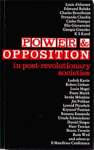 Immagine del venditore per Power and Opposition in Post-revolutionary Societies: Collection of Speeches Given at "Il Manifesto" Conference venduto da Goulds Book Arcade, Sydney