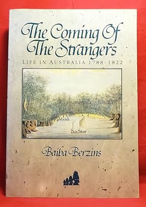 Seller image for The Coming of the Strangers: Life in Australia 1788-1822 for sale by Wormhole Books