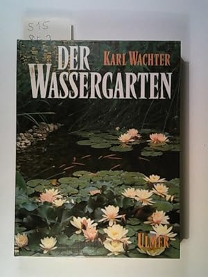 Seller image for Der Wassergarten. for sale by ANTIQUARIAT Franke BRUDDENBOOKS