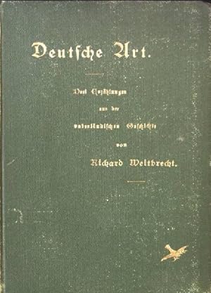 Seller image for Deutsche Art. Drei Erzhlungen aus der vaterlndischen Geschichte for sale by books4less (Versandantiquariat Petra Gros GmbH & Co. KG)
