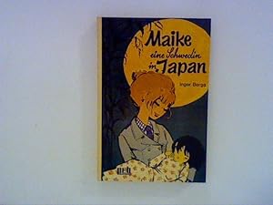 Imagen del vendedor de Maike : eine Schwedin in Japan. a la venta por ANTIQUARIAT FRDEBUCH Inh.Michael Simon
