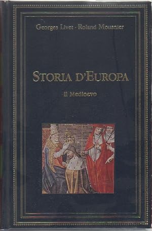 Seller image for Storia d'Europa. Il medioevo - Georges Livet, Roland Mousnier for sale by libreria biblos