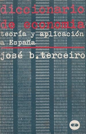 Imagen del vendedor de DICCIONARIO DE ECONOMIA. TEORIA Y APLICACIN A ESPAA a la venta por Librera Vobiscum