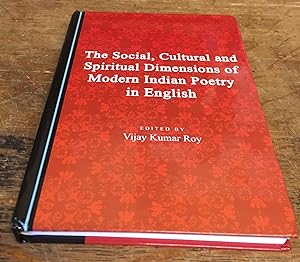 Seller image for The Social, Cultural and Spiritual Dimensions of Modern Indian Poetry in English for sale by Scarthin Books ABA, ILAB.