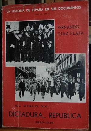 Imagen del vendedor de EL SIGLO XX. DICTADURA. REPUBLICA (1923-36). La Historia de Espaa en sus Documentos a la venta por Fbula Libros (Librera Jimnez-Bravo)