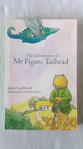 The Adventures of Mr Figaro Tailhead