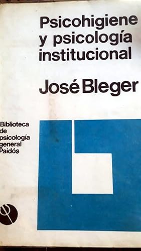 Imagen del vendedor de PSICOHIGIENE Y PSICOLOGIA INSTITUCIONAL a la venta por DEL SUBURBIO  LIBROS- VENTA PARTICULAR