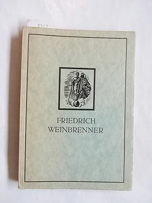 Imagen del vendedor de Friedrich Weinbrecher. Sein Leben und Seine Bauten. a la venta por Versandantiquariat Dr. Wolfgang Ru