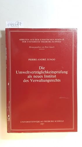 Bild des Verkufers fr Die Umweltvertrglichkeitsprfung als neues Institut des Verwaltungsrechts zum Verkauf von Gebrauchtbcherlogistik  H.J. Lauterbach