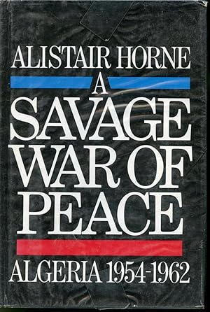 Seller image for A Savage War of Peace : Algeria 1954 - 1962 for sale by Librairie Le Nord