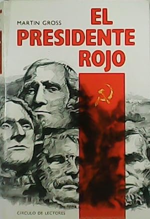 Immagine del venditore per El Presidente Rojo. venduto da Librera y Editorial Renacimiento, S.A.