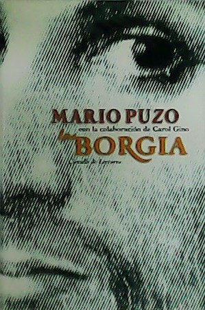 Imagen del vendedor de Los Borgia. Con la colaboración de Carol Gino. a la venta por Librería y Editorial Renacimiento, S.A.