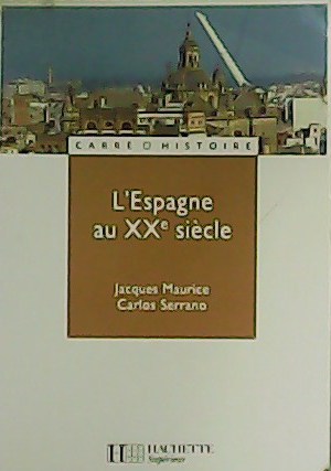Seller image for L Espagne au XXe sicle. for sale by Librera y Editorial Renacimiento, S.A.