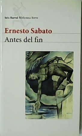 Seller image for Antes del fin. Novela. for sale by Librera y Editorial Renacimiento, S.A.