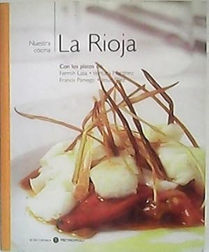 Imagen del vendedor de NUESTRA COCINA: La Rioja. Con los platos de Fermn Lasa, Ventura Martnez, Francis Paniego y Jess Sez. a la venta por Librera y Editorial Renacimiento, S.A.