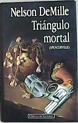 Seller image for Tringulo mortal. Traduccin de Mara Antonia Menini. for sale by Librera y Editorial Renacimiento, S.A.
