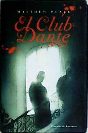 Imagen del vendedor de El Club Dante. Traduccin de Vicente Villacampa. a la venta por Librera y Editorial Renacimiento, S.A.
