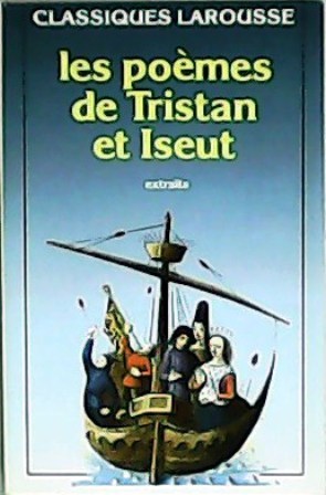 Seller image for Les pomes de Tristan et Iseut. Extraits. for sale by Librera y Editorial Renacimiento, S.A.