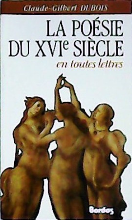 Seller image for La posie du XVI sicle. for sale by Librera y Editorial Renacimiento, S.A.