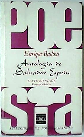 Seller image for Antologa de Salvador Espriu. (Texto bilinge). for sale by Librera y Editorial Renacimiento, S.A.