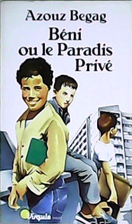 Seller image for Bni ou le Paradis Priv. Roman for sale by Librera y Editorial Renacimiento, S.A.