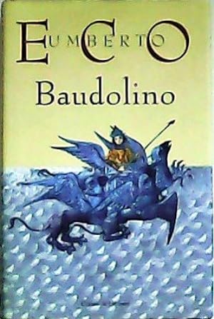 Imagen del vendedor de Baudolino. Traducción de Elena Lozano. a la venta por Librería y Editorial Renacimiento, S.A.
