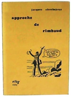 Image du vendeur pour Approche de Rimbaud. mis en vente par Librera y Editorial Renacimiento, S.A.