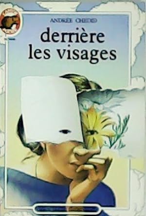 Seller image for Derrière les visages. Illustrations de Gérard Franquin. for sale by Librería y Editorial Renacimiento, S.A.