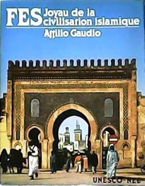 Image du vendeur pour FS, Joyau de la civilisation islamique. Prface de Mohammed El Fasi. mis en vente par Librera y Editorial Renacimiento, S.A.