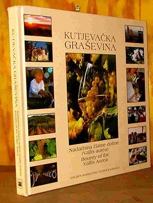 Seller image for KUTJEVACKA GRASEVINA, NADARBINA ZLATNE DOLINE for sale by Livres 113