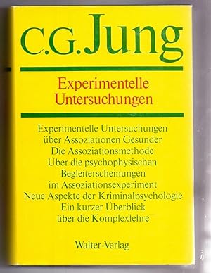 Experimentelle Untersuchungen. C. G. Jung. [Hrsg. Lilly Jung-Merker; Elisabeth Rüf] / Jung, C. G....