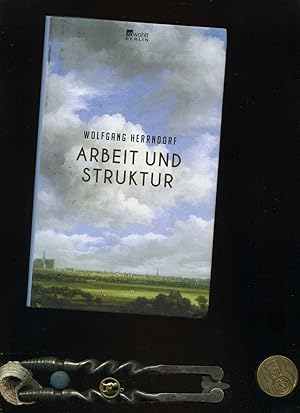 Bild des Verkufers fr Arbeit und Struktur. zum Verkauf von Umbras Kuriosittenkabinett