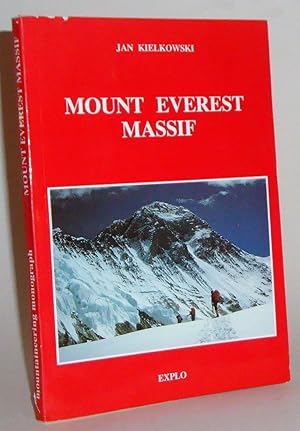 Mount Everest Massif: Monograph - Guide - Chronicle