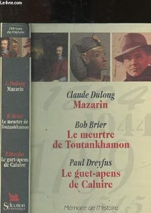 Bild des Verkufers fr Mazarin / Le meurtre de Toutankhamon / Le guet-apens de Caluire zum Verkauf von Le-Livre