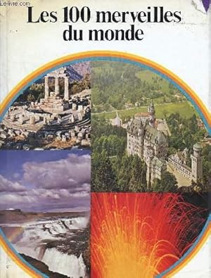 Image du vendeur pour Les cent merveilles du monde mis en vente par Le-Livre