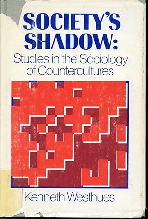 Seller image for Society's Shadow : Studies in the Sociology of Countercultures for sale by Librairie Le Nord