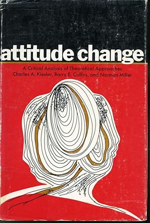 Seller image for Attitude Change : A Critical Analysis of Theoretical Approaches for sale by Librairie Le Nord