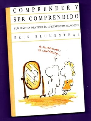 Immagine del venditore per COMPRENDER Y SER COMPRENDIDO : gua prctica para tener xito en nuestras relaciones. venduto da Librera DANTE