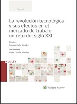 Image du vendeur pour La Revolucin Tecnlogica y sus efectos en el Mercado de Trabajo: Un Reto del Siglo XXI mis en vente par Vuestros Libros