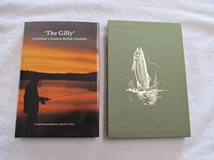 Immagine del venditore per The Gilly: A Flyfisher's Guide to British Columbia. {Limited Edition. Signed by the 12 Contributors. Lee Straight's Copy with Letters and Photos Laid-in}. venduto da Bruce Cave Fine Fly Fishing Books, IOBA.