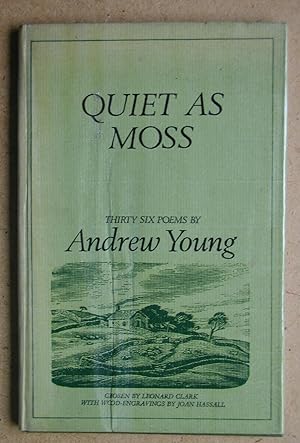 Imagen del vendedor de Quiet As Moss. Thirty-Six Poems. a la venta por N. G. Lawrie Books