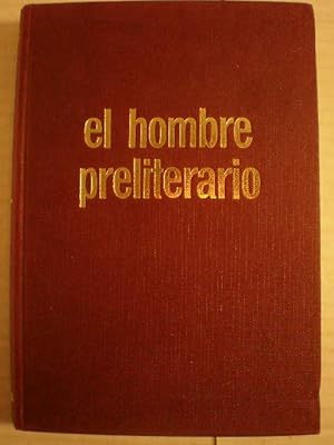 Seller image for El hombre preliterario. Breve panorama del hombre primitivo for sale by Librera Antonio Azorn