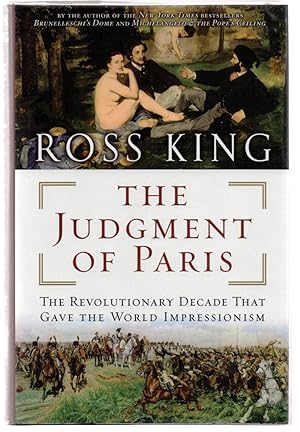 Image du vendeur pour The Judgment of Paris: The Revolutionary Decade That Gave the World Impressionism mis en vente par Attic Books (ABAC, ILAB)