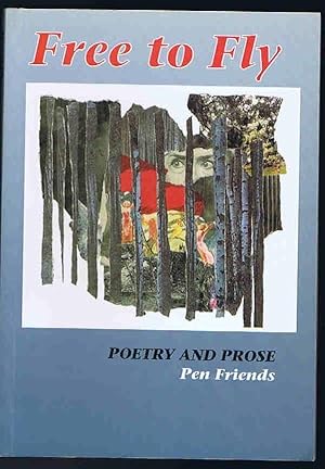 Imagen del vendedor de Free to Fly: Poetry and Prose a la venta por Lazy Letters Books