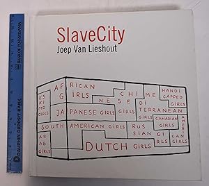 Immagine del venditore per Joep van Lieshout: Slave City venduto da Mullen Books, ABAA